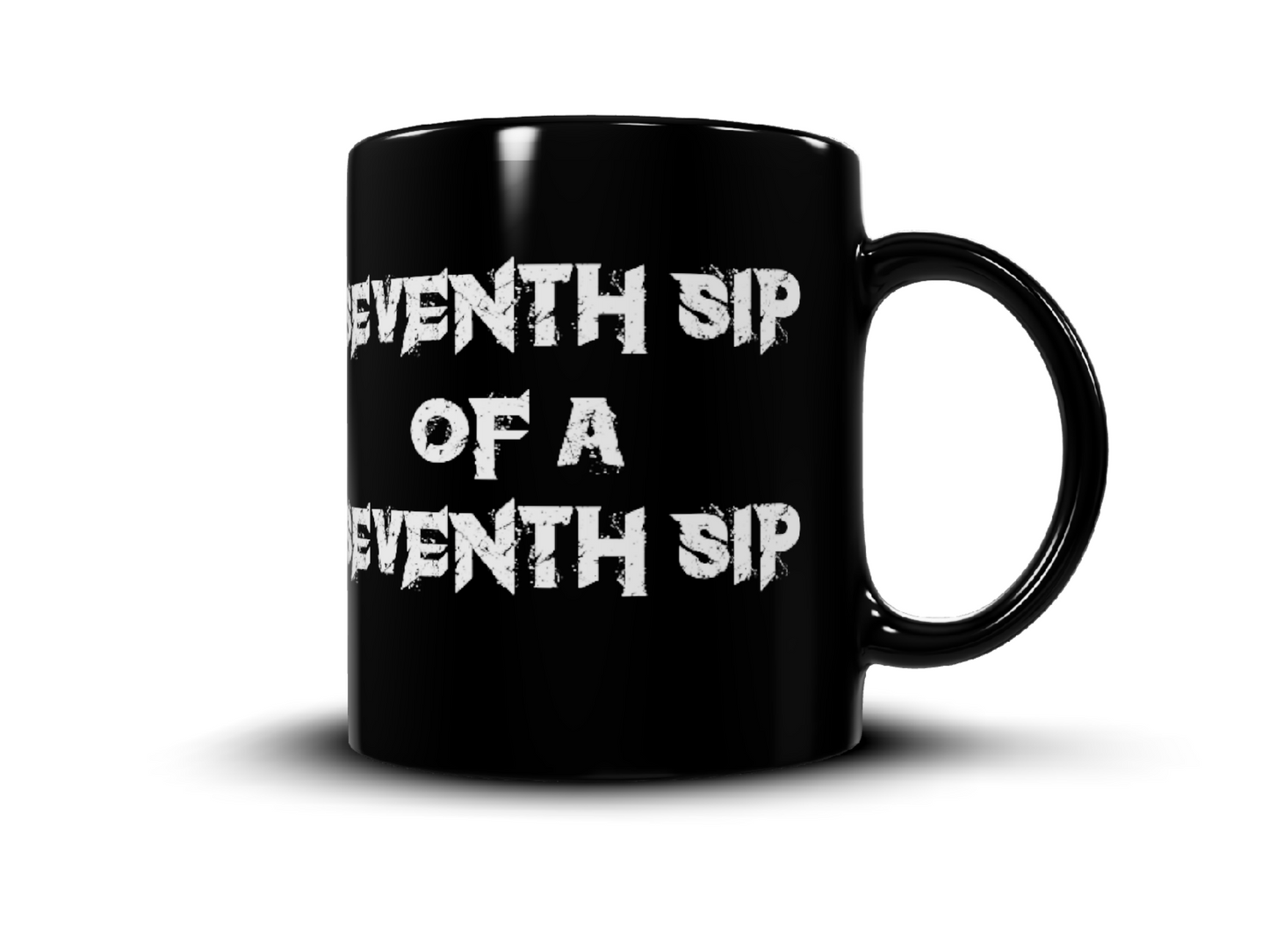 Seventh Sip of a Seventh Sip Mug